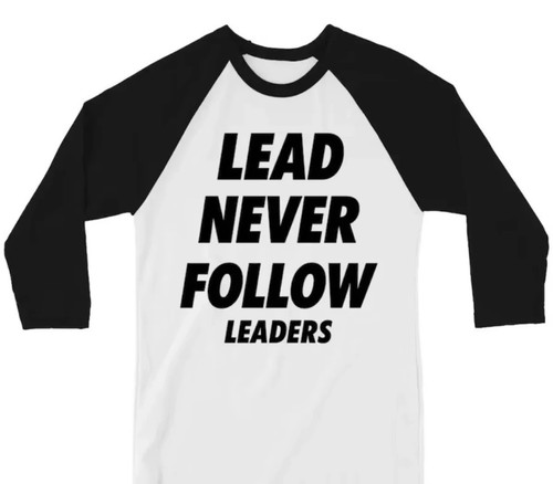 New lead never follow - follow, leaders